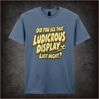 “Roy ‘Did You See That Ludicrous Display Last Night?’ T-shirt in indigo from The IT Crowd”