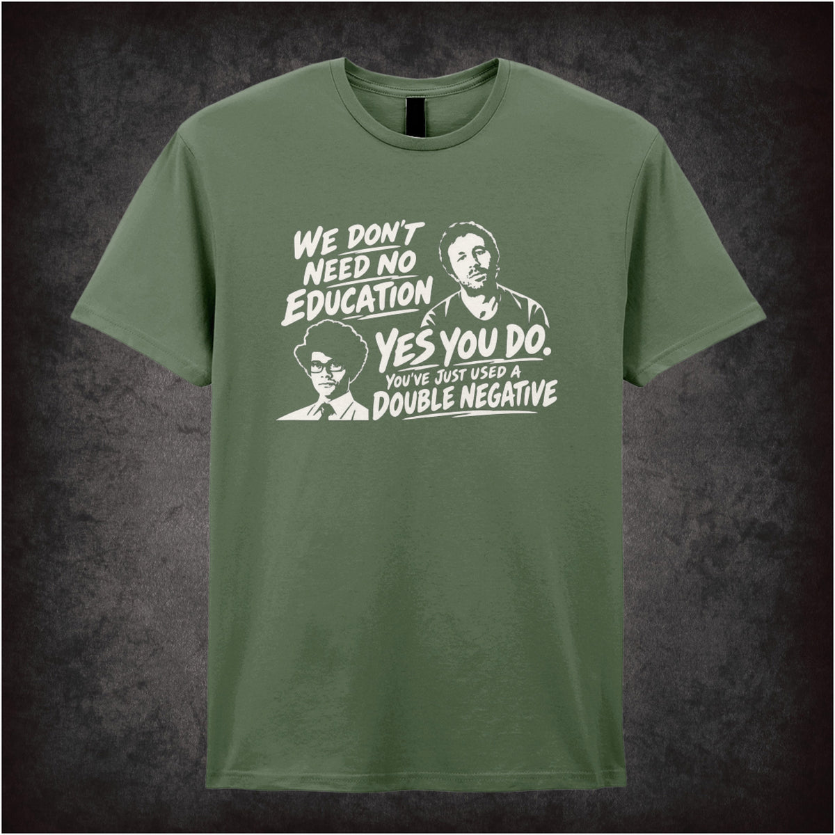 “Roy & Moss ‘We don’t need no education… Yes you do, you’ve just used a double negative’ T-shirt in military green from The IT Crowd”