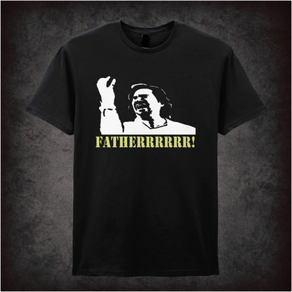 Fatherrrrr – Cult British Comedy Graphic T-Shirt