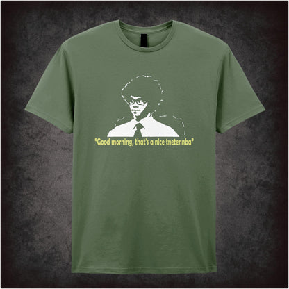 Good Morning, That’s A Nice Tnetennba – Cult British Comedy Graphic T-Shirt