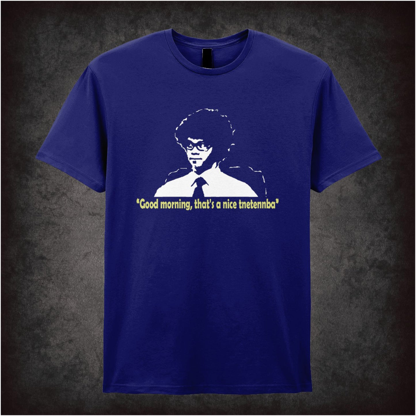 Good Morning, That’s A Nice Tnetennba – Cult British Comedy Graphic T-Shirt