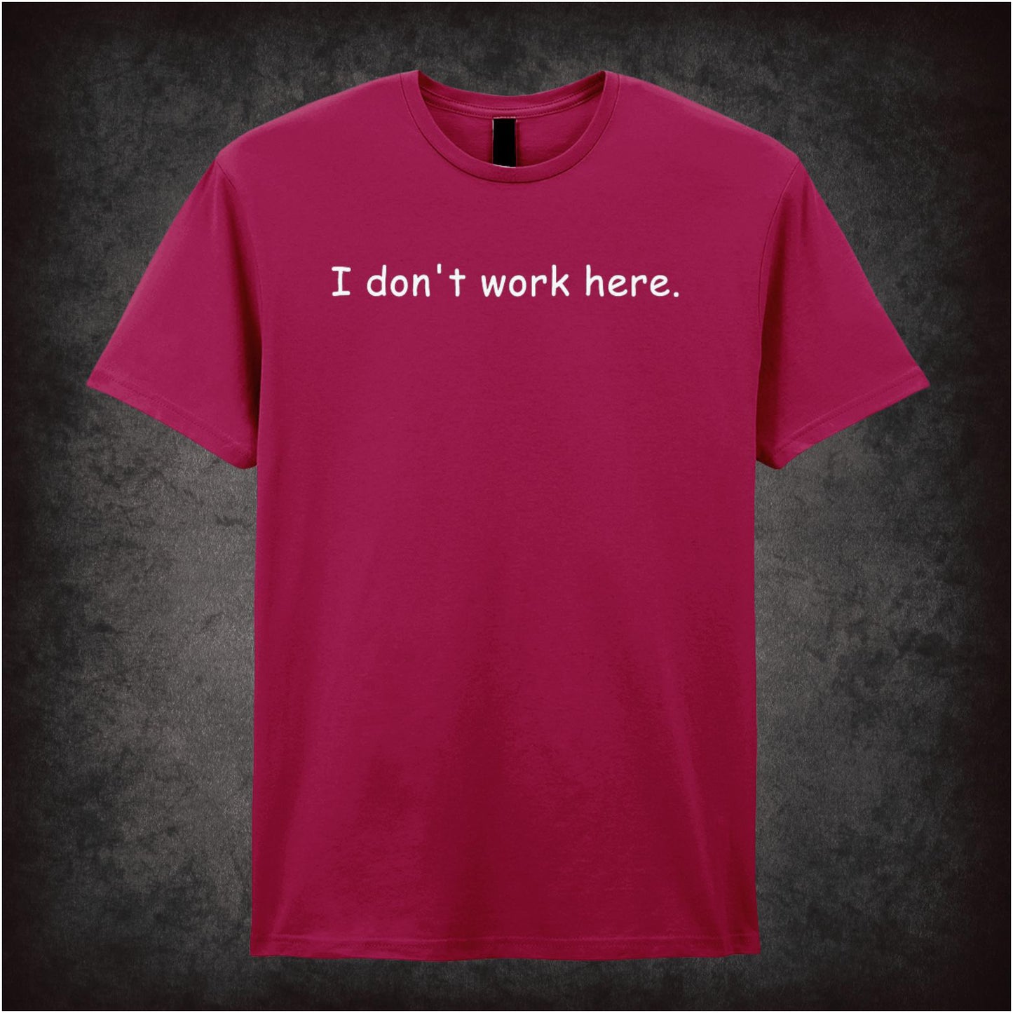 I Don’t Work Here – Cult British Comedy Graphic T-Shirt