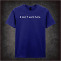 I Don’t Work Here – Cult British Comedy Graphic T-Shirt