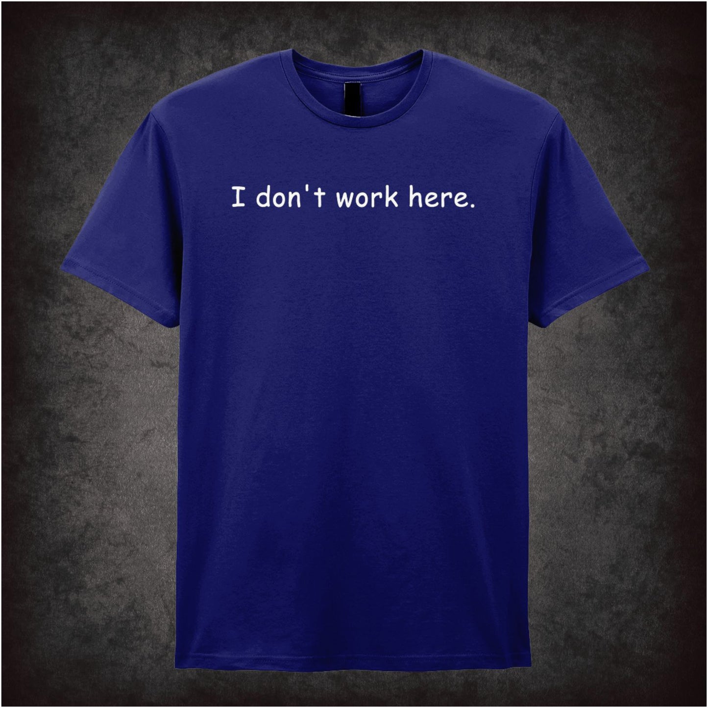 I Don’t Work Here the IT Crowd inspired unisex T-shirt with graphic design