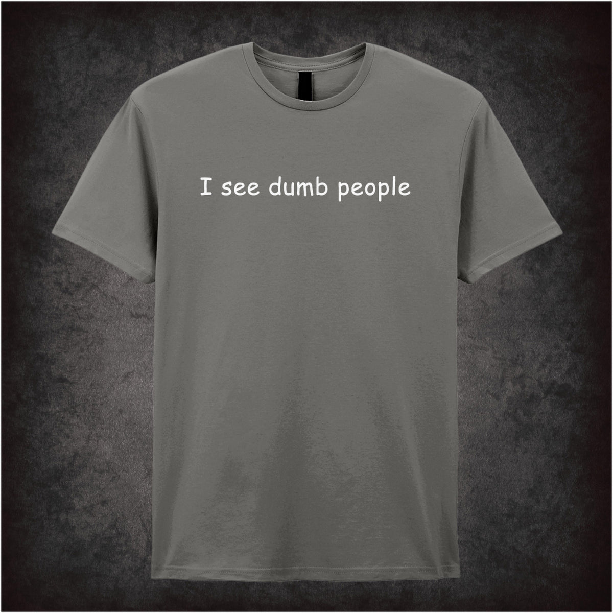 “‘I see dumb people’ T-shirt in charcoal from The IT Crowd”