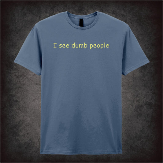 I See Dumb People – Cult British Comedy Graphic T-Shirt