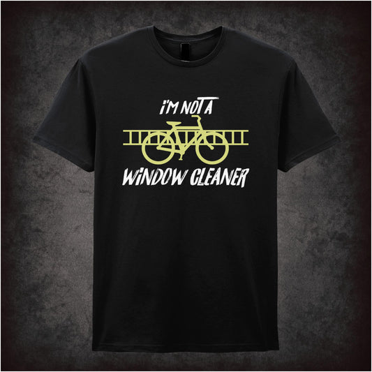 I’m Not A Window Cleaner – Cult British Comedy Graphic T-Shirt