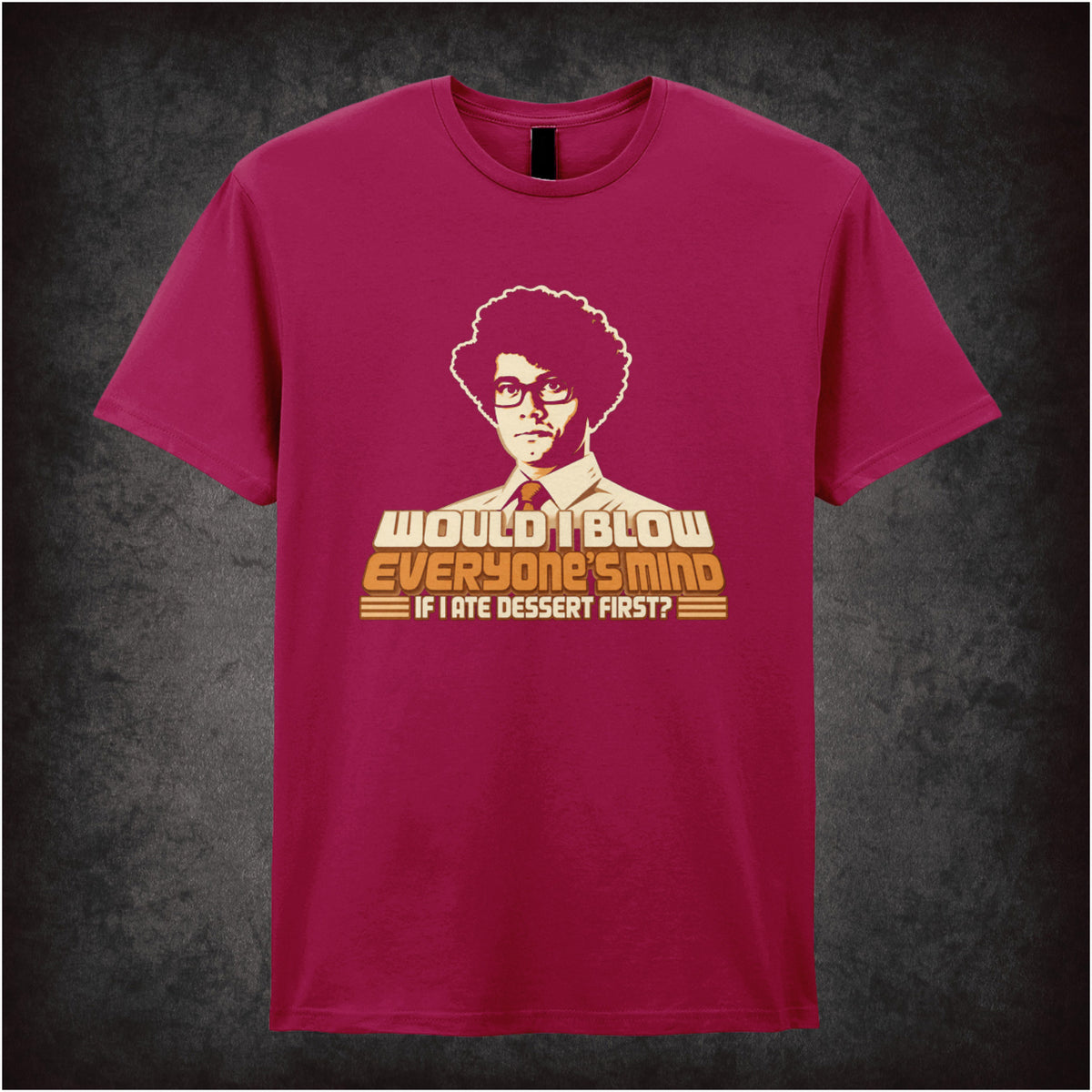 “Moss ‘Would blow everyone’s mind if I ate dessert first?’ T-shirt in cardinal red from The IT Crowd”