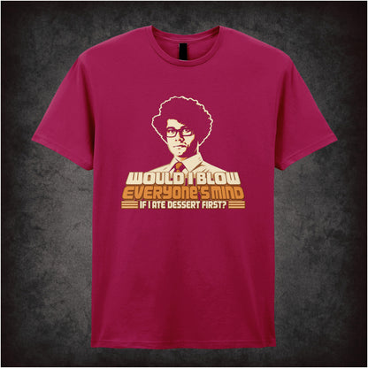 “Moss ‘Would blow everyone’s mind if I ate dessert first?’ T-shirt in cardinal red from The IT Crowd”