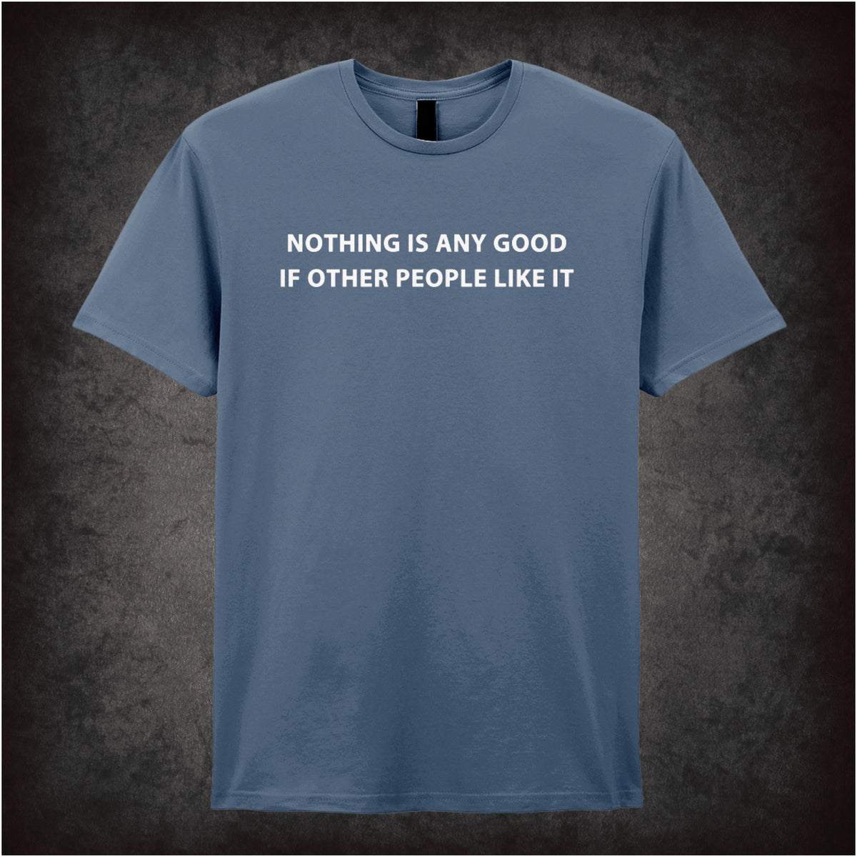 “Roy Trenneman ‘Nothing is any good if other people like it’ T-shirt in indigo  from The IT Crowd”