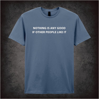 “Roy Trenneman ‘Nothing is any good if other people like it’ T-shirt in indigo  from The IT Crowd”