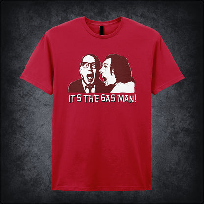 cherry red unisex T-shirt featuring the phrase “It's The Gas Man!” inspired by Bottom, displayed in bold white lettering with a comedic, punchy style.