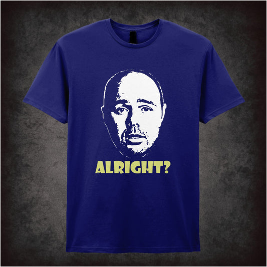 alright? karl pilkington inspired unisex T-shirt with graphic design