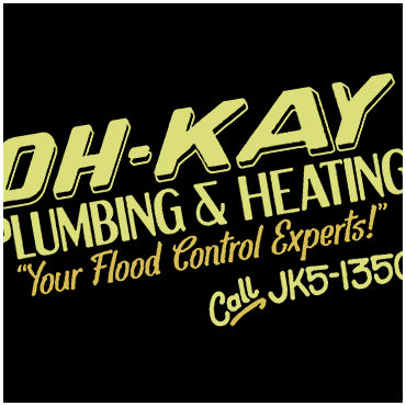 Oh-Kay Plumbing And Heating Your Flood Control Experts - Home Alone Inspired Unisex T Shirt