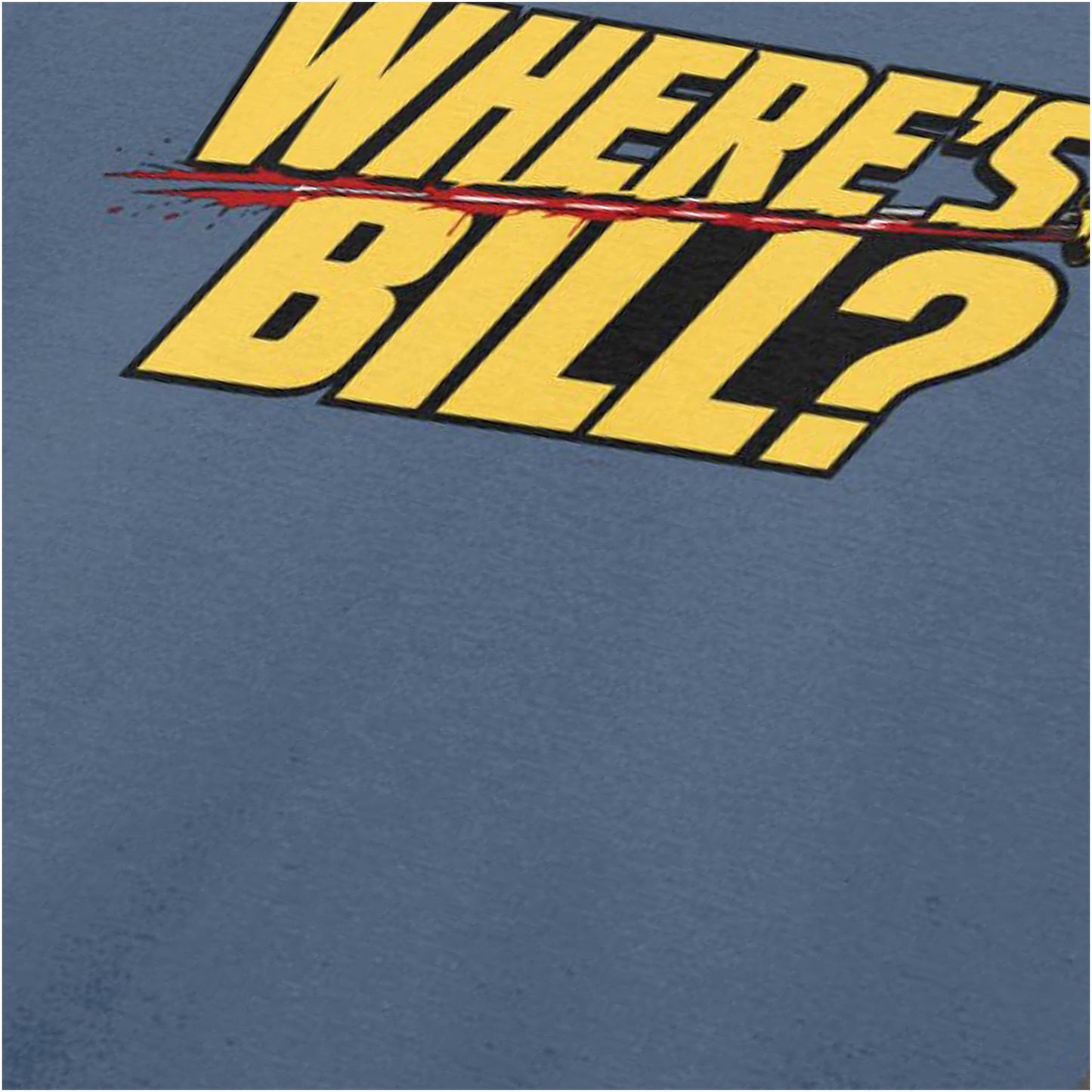 WHERE'S BILL?