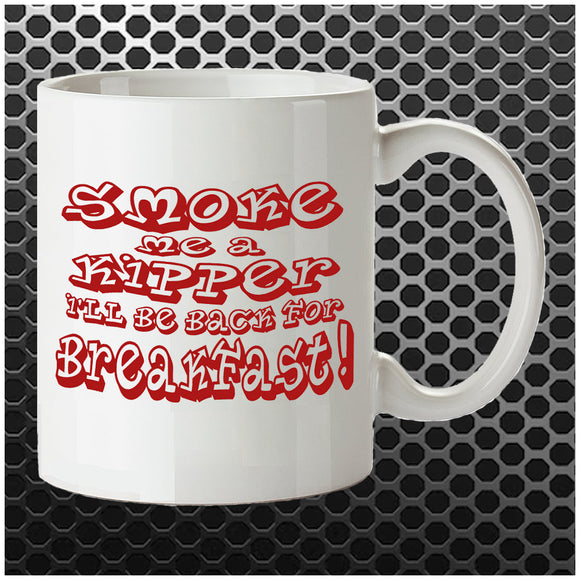 Smoke Me A Kipper I'll Be Back For Breakfast - Red Dwarf Inspired Mug