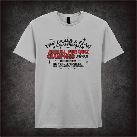 Sports grey unisex t-shirt featuring the text “The Lamb And Flag Hammersmith Annual Pub Quiz Champions 1995” inspired by the TV show Bottom, displayed in bold, vintage-style lettering.