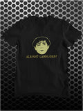 Alright Landlord? - Plebs Inspired Unisex T Shirt