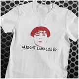 Alright Landlord? - Plebs Inspired Unisex T Shirt