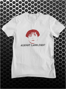 Alright Landlord? - Plebs Inspired Unisex T Shirt