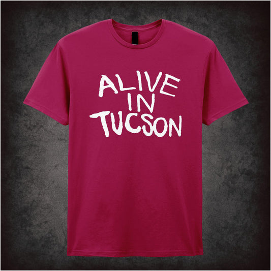 Alive in Tucson last man on earth inspired unisex T-shirt with graphic design
