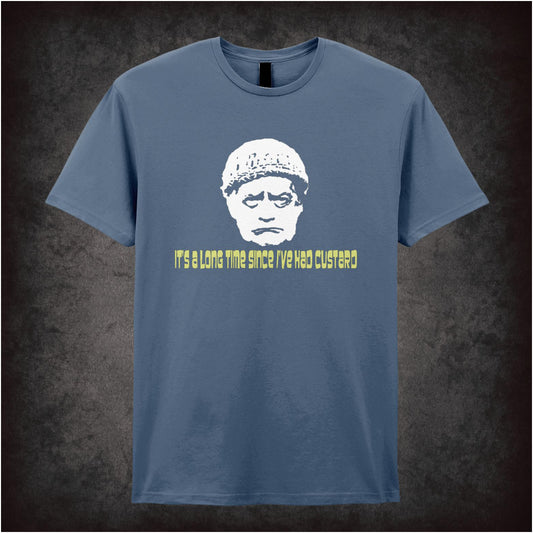 It’s a Long Time Since I’ve Had Custard last of the summer wine inspired unisex T-shirt with graphic design