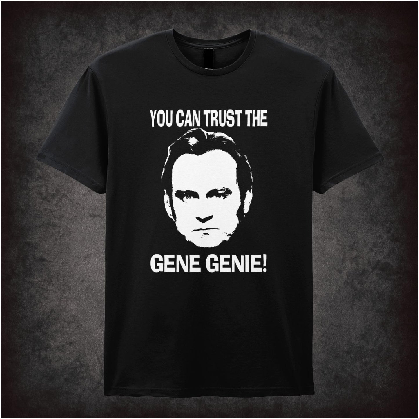 “Gene Hunt ‘You can trust the Gene Genie!’ T-shirt from Life on Mars”