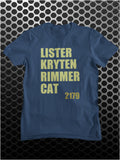 Lister Kryten Rimmer Cat 2179 - Red Dwarf Inspired T Shirt