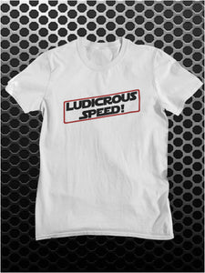 Ludicrous Speed - Spaceballs Inspired Unisex T Shirt