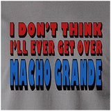 I Don't Think I'll Ever Get Over Macho Grande - Airplane Inspired Unisex T Shirt