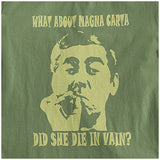 What About Magna Carta, Did She Die In Vain? - Tony Hancock Inspired Unisex T Shirt