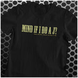 Mind If I Do A J? Jeffrey The Dude Lebowski Los Angeles 1991 - The Big Lebowski Inspired Unisex T Shirt