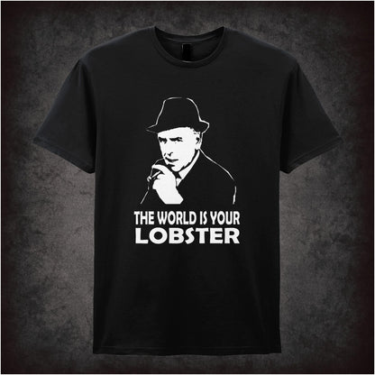 The World Is Your Lobster – Cult British TV Comedy Graphic T-Shirt