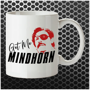 Get Me Mindhorn - Mindhorn Inspired Mug