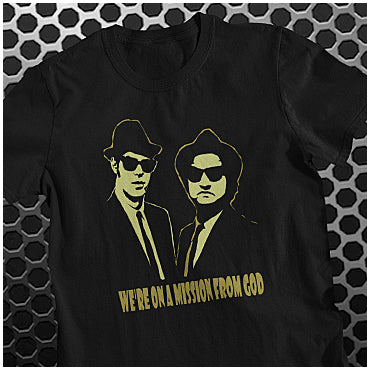 We're On A Mission From God - The Blues Brothers Inspired Unisex T Shirt