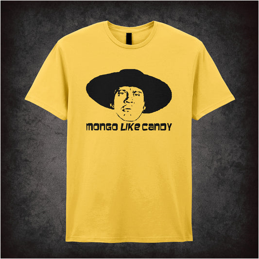 Mongo Like Candy Blazing Saddles inspired soft style unisex daisy T-shirt featuring iconic movie quote design, perfect for fans of classic comedy films.