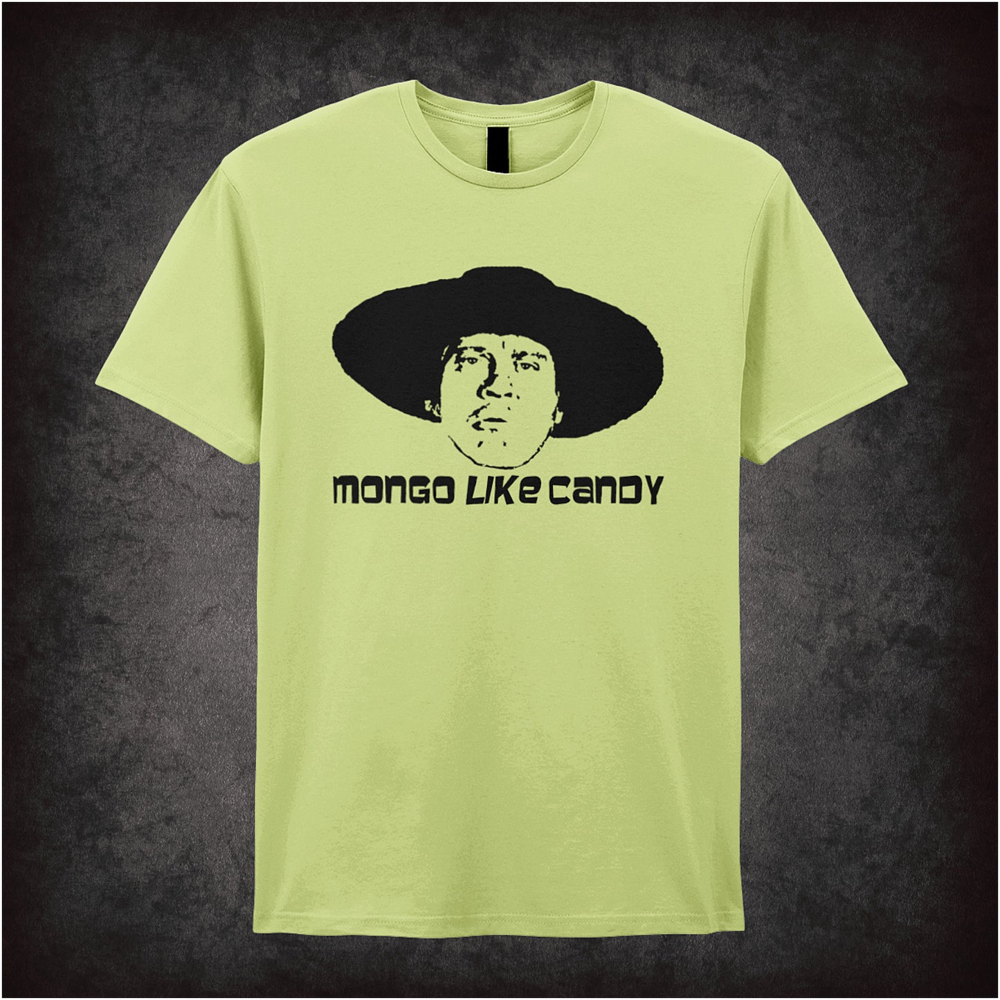Mongo Like Candy Blazing Saddles inspired soft style unisex pistachio T-shirt featuring iconic movie quote design, perfect for fans of classic comedy films.