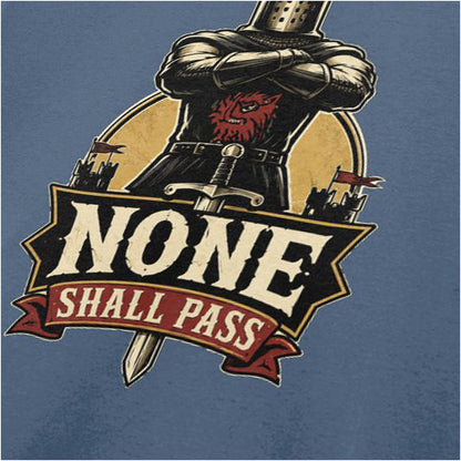 NONE SHALL PASS