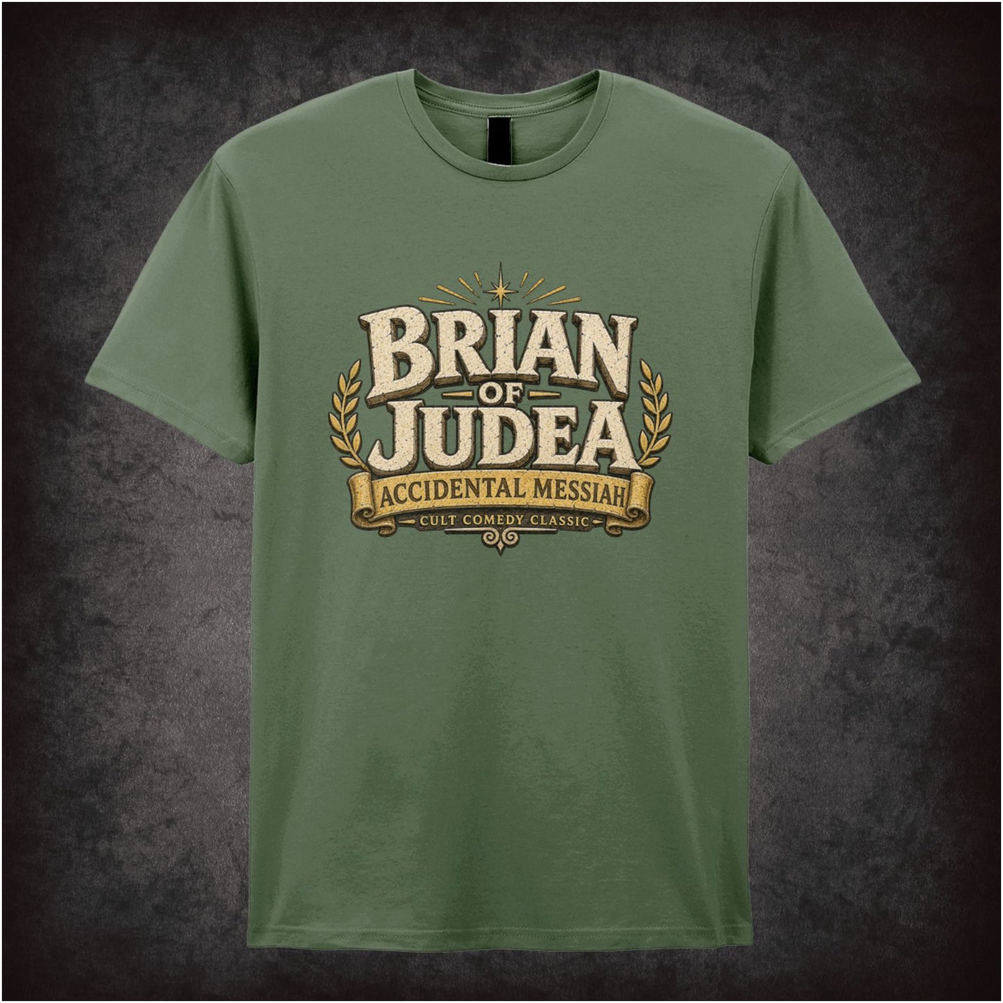 ‘Brian of Judea' quote T-shirt in military green from Monty Python’s Life of Brian