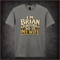 I'M BRIAN AND SO IS MY WIFE