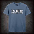 I’m Brian and So Is My Wife – Cult Comedy Graphic T-Shirt