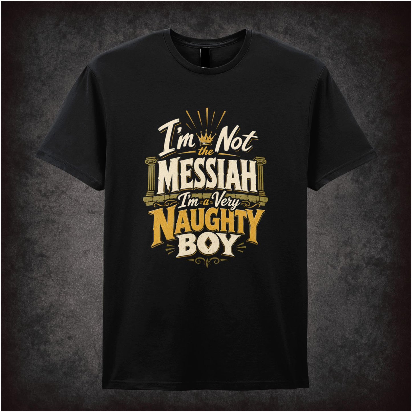 ‘I'm not the messiah I'm a very naughty boy' quote T-shirt in black from Monty Python’s Life of Brian