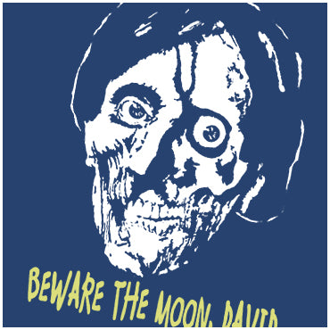 Beware The Moon David - An American Werewolf In London Inspired Unisex T Shirt