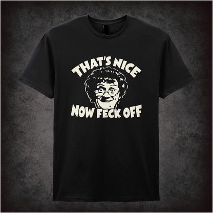 “Mrs Brown ‘That’s nice, now feck off’ T-shirt in black from Mrs Brown’s Boys”