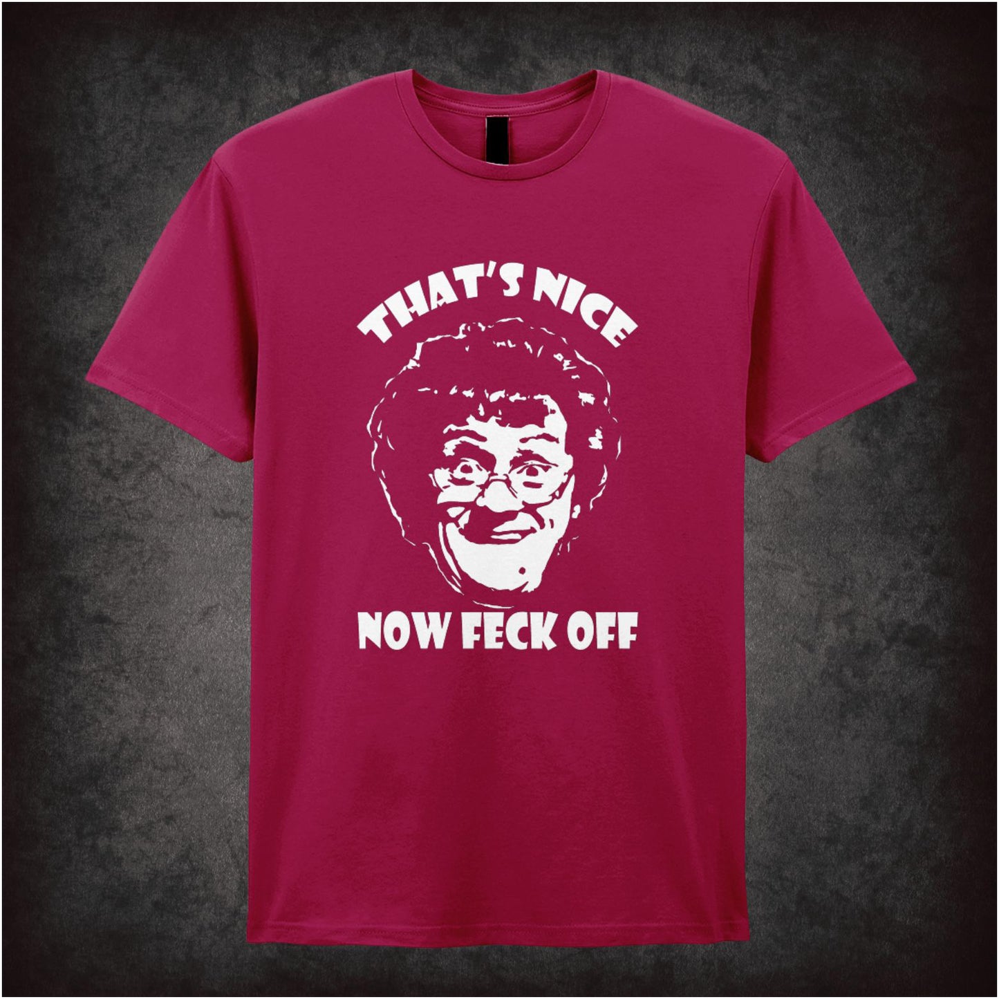 That’s Nice, Now Feck Off – Cult Irish Sitcom Graphic T-Shirt