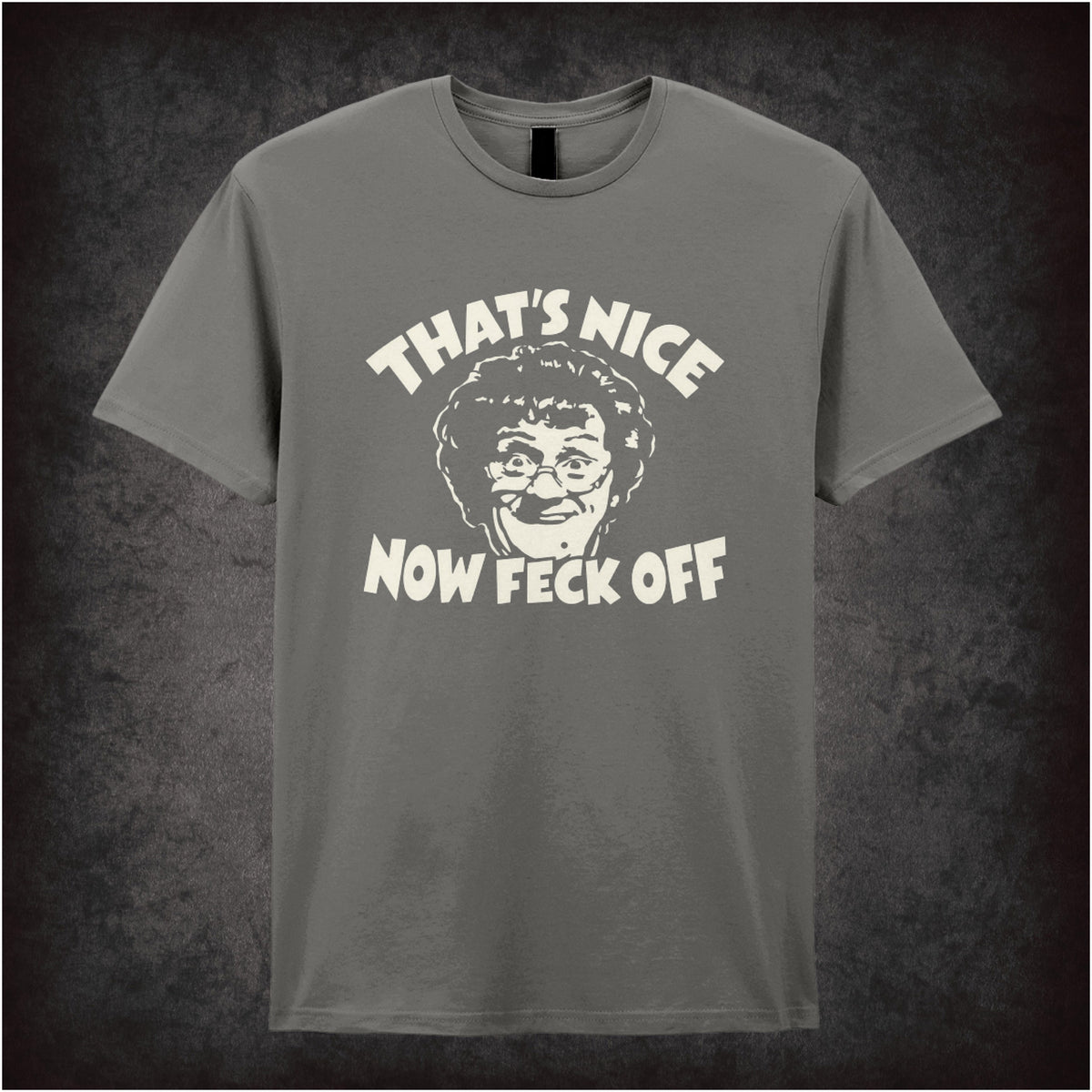 “Mrs Brown ‘That’s nice, now feck off’ T-shirt in charcoal from Mrs Brown’s Boys”