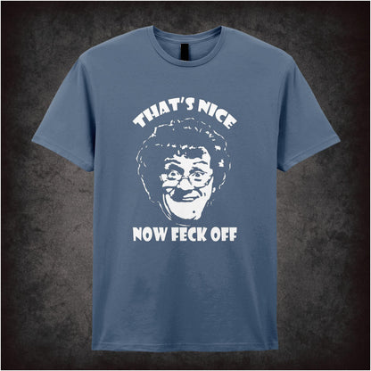 That’s Nice, Now Feck Off – Cult Irish Sitcom Graphic T-Shirt