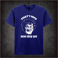That’s Nice, Now Feck Off – Cult Irish Sitcom Graphic T-Shirt