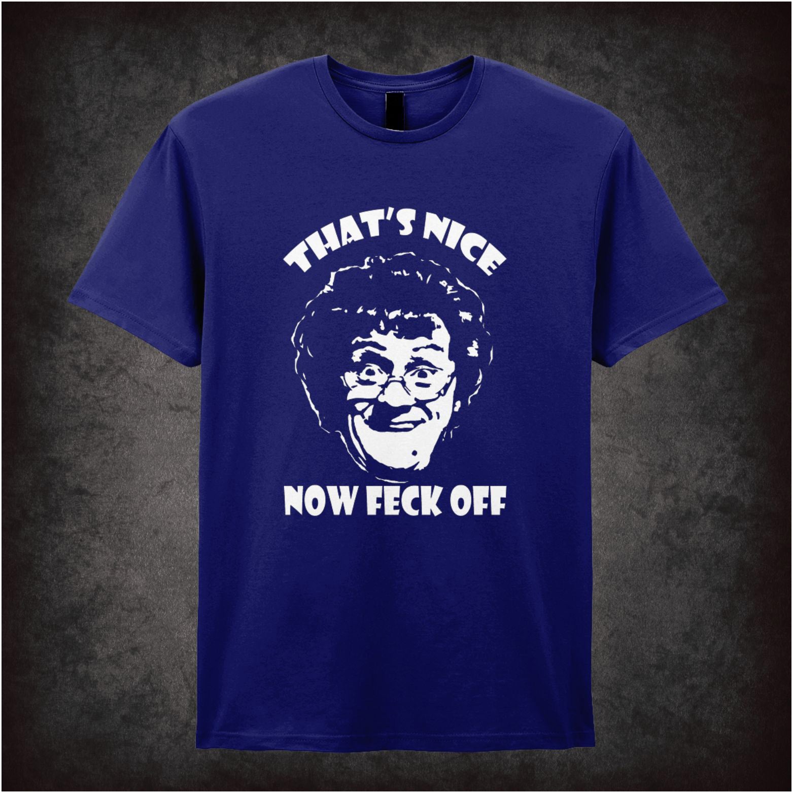 “Mrs Brown ‘That’s nice, now feck off’ T-shirt from Mrs Brown’s Boys”