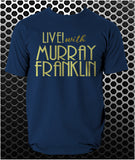 Live With Murray Franklin - Joker Inspired Unisex T Shirt